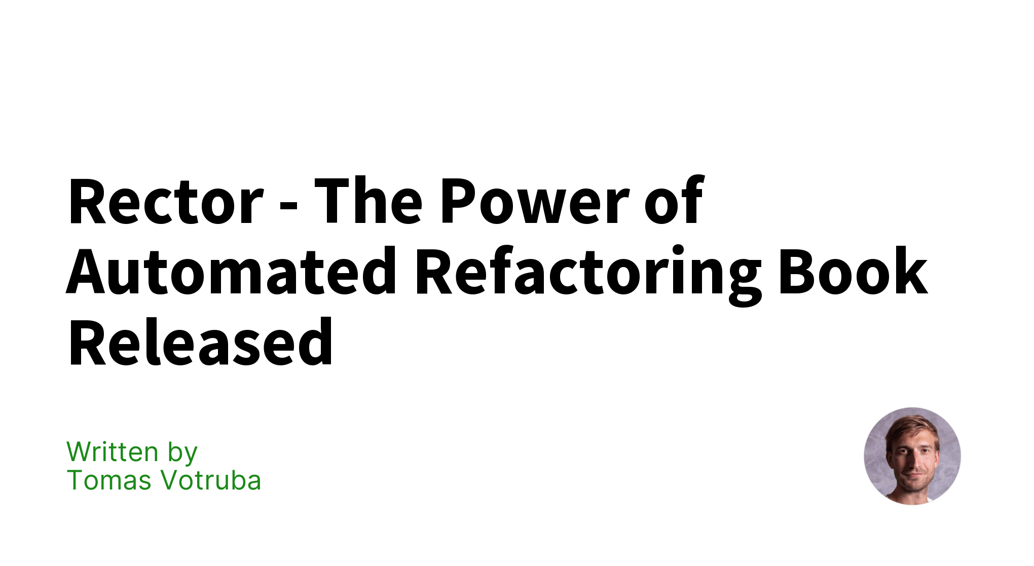 Rector The Power of Automated Refactoring Book Released Tomas Votruba